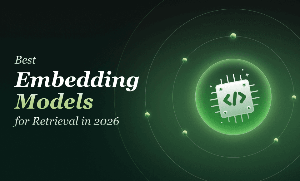 Best Embedding Models for Retrieval in 2026